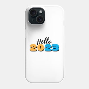 Hello 2023 Phone Case