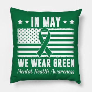 In May We Wear Green Mental Health Awareness Month Vintage Pillow