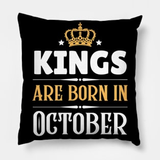 Kings are born in October Pillow