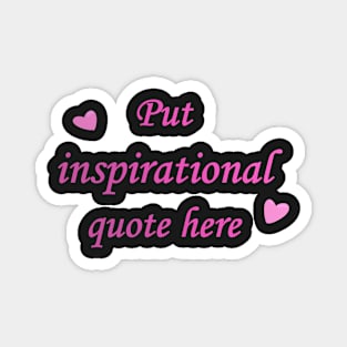 Profound Inspirational quote text Magnet