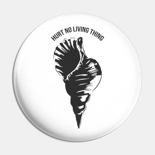 'Hurt No Living Thing' Ocean Conservation Shirt Pin