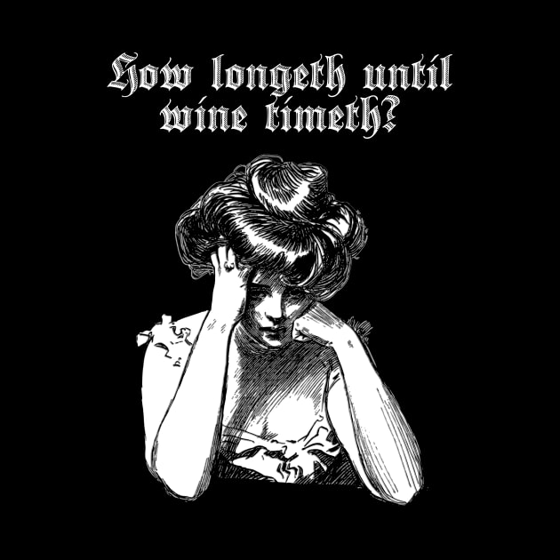 How Long Until Wine O'clock by IlanB