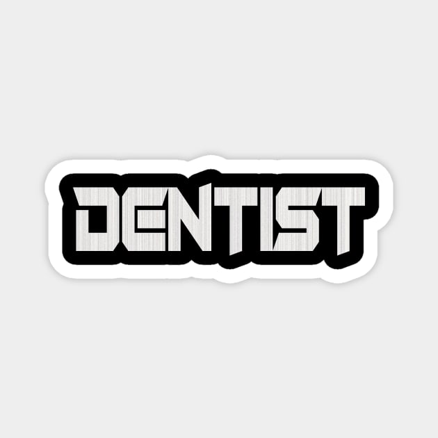 DENTIST Magnet by dentist_family