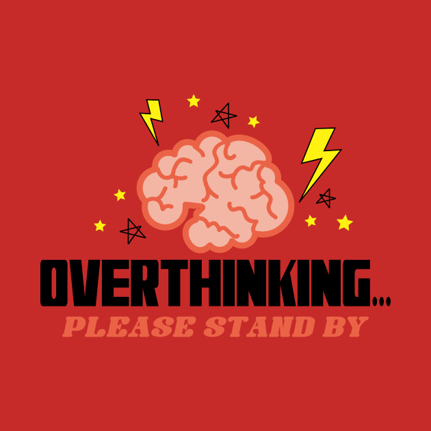 INTJ introvert overthinking lightning brain please stand by by BigMRanch