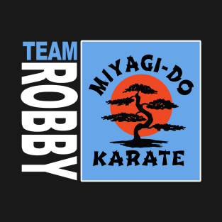 Team Robby Cobra Kai Karate Kid Retro Tv Show Martial Arts T-Shirt