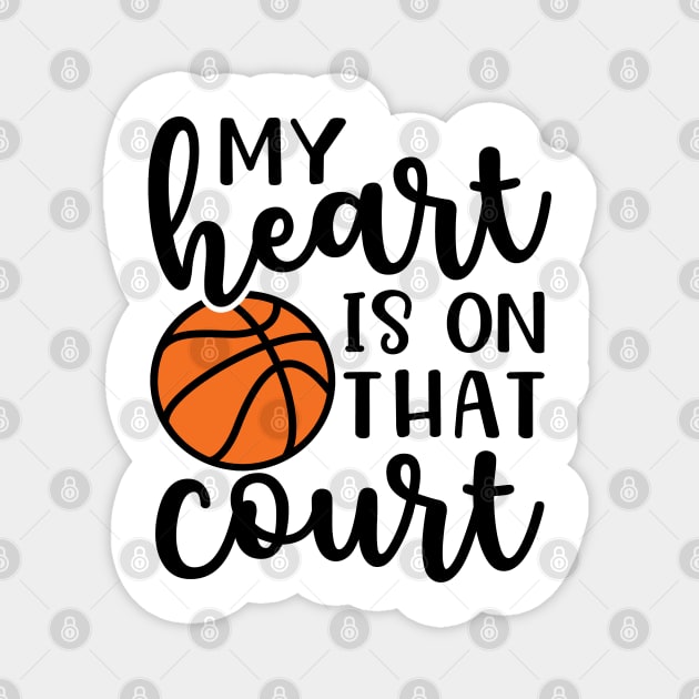 My Heart Is On That Court Basketball Mom Magnet by GlimmerDesigns