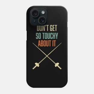 Funny Fencing Quote Vintage Saber Fencing Sword and Fencer Phone Case