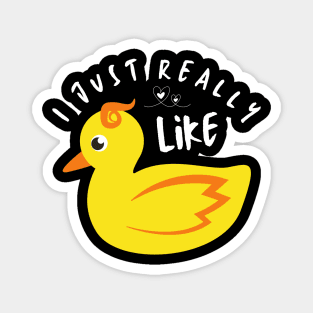I just really like ducks ok Magnet