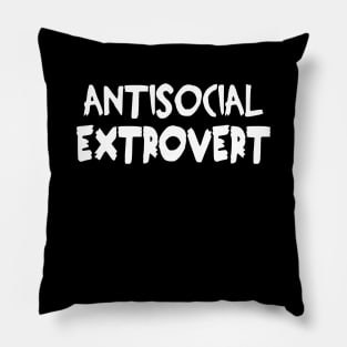 Antisocial Extrovert Pillow