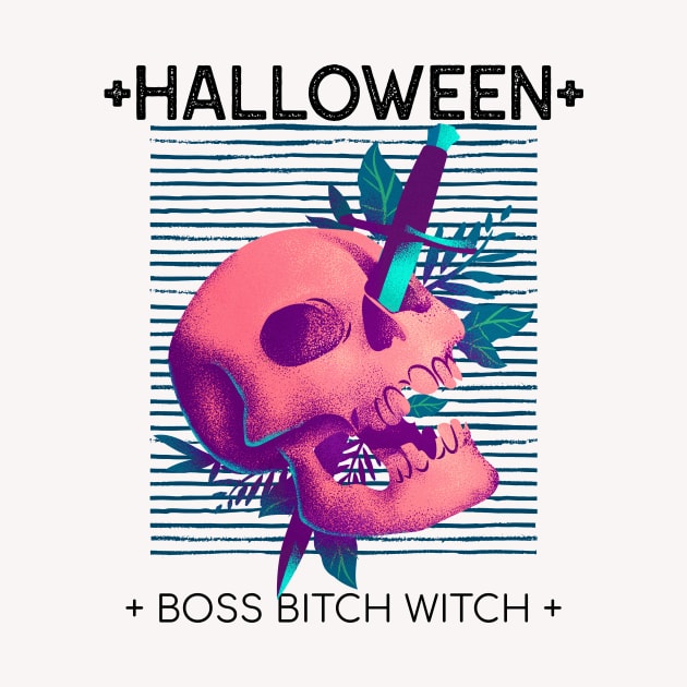 Halloween Boss Bitch Witch Sassy Bad Ass Skull design for strong women by Butterfly Lane