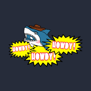 Howdy Shark T-Shirt