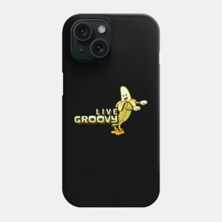 Banana Live Groovy Phone Case