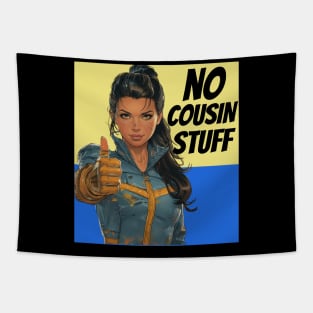 No Cousin Stuff Tapestry