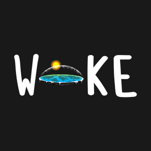 Woke Flat Earth T-Shirt