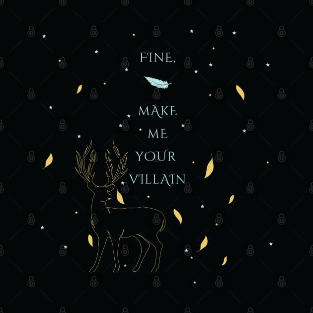 Fine, make me your villain by MasondeDesigns