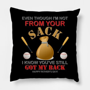 Even Though I'm not From Your Sack, I Know You've Still Got My Back, Happy Father's Day, Stepdad, Stepson, Stepdaughter, Family Love, Funny Family Gift Pillow