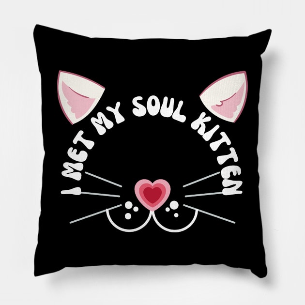 Valentines Cat I met my soul kitten Pillow by Museflash