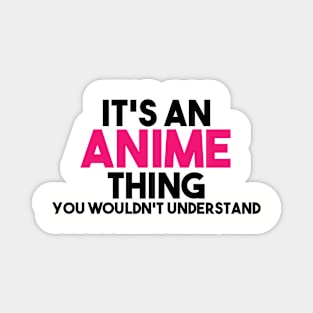 it's anime thing Magnet