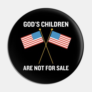 God's Children Are Not For Sale Pin