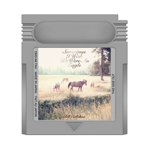 Sometimes I Wish We Were an Eagle Game Cartridge by PopCarts