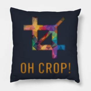 Oh Crop! Pillow