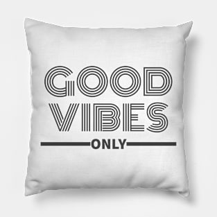 Good Vibes Only Pillow