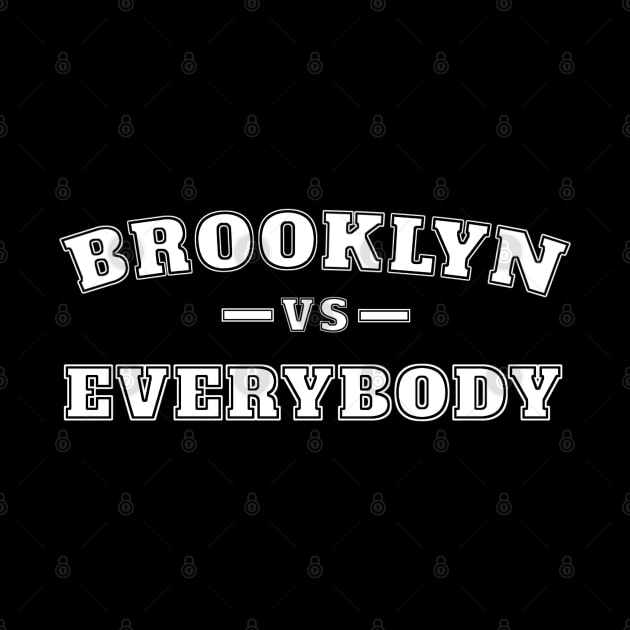 Brooklyn Vs Everybody by TidenKanys