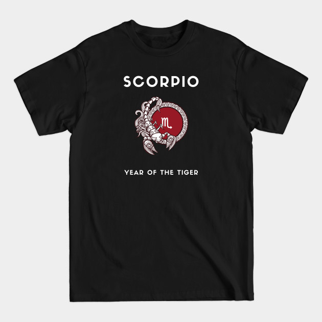 SCORPIO / Year of the TIGER - Zodiac Gift Birthday Gift - T-Shirt