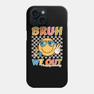 Cute End Of School Year Groovy Summer Bruh We Out Teachers Phone Case