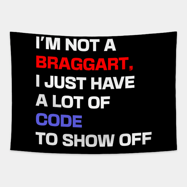 I'm not a braggart, I just have a lot of code to show off Tapestry by Shahba