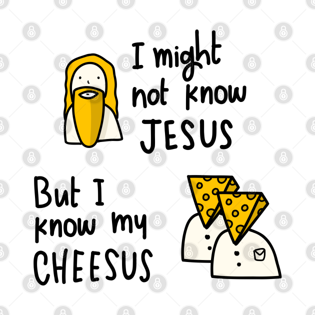 Jeesus Vs Cheeses by Think Beyond Color