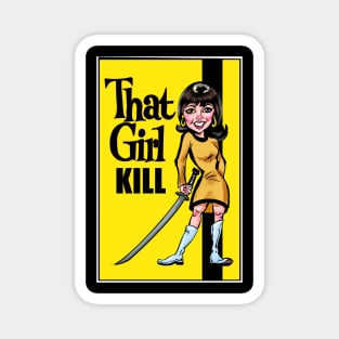 That Girl KILL Magnet