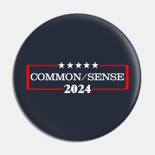 Common Sense Election Pin