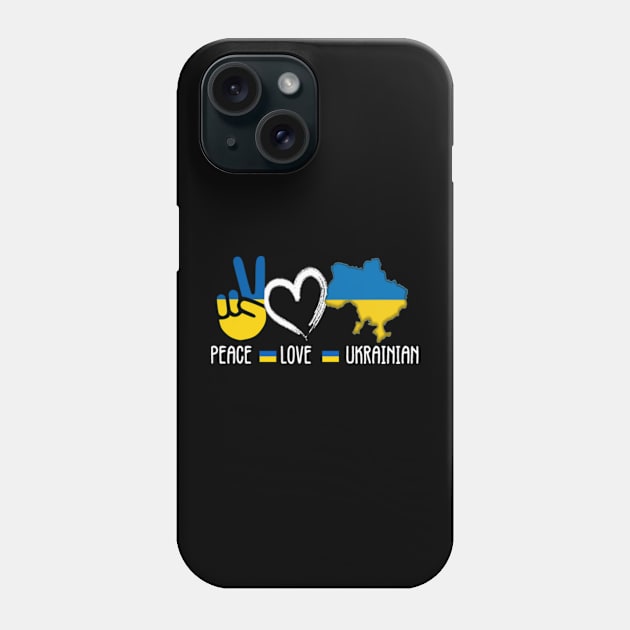 Peace Love Ukrainian / Ukraine. No War. Peace Phone Case by vintagejoa