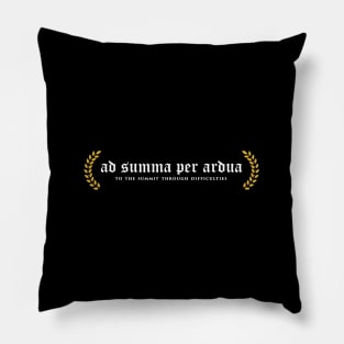 Ad Summa Per Ardua - To The Summit Through Difficulties Pillow