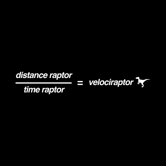 Funny Physics Velociraptor Dinosaur by MeatMan