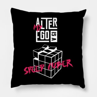 My Alter Ego Is A Speed Cuber Pillow