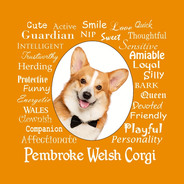 Corgi Traits by You Had Me At Woof