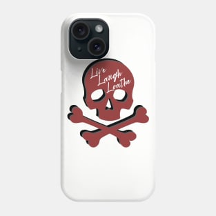 Live Love Loathe Skull Phone Case