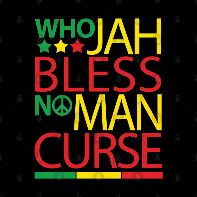 Who Jah Bless No Man Curse by defytees