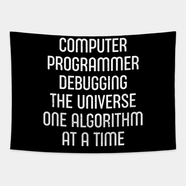 Computer Programmer Debugging the Universe, One Algorithm at a Time Tapestry by trendynoize