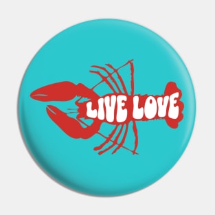 Live Love Lobster, Crustacean Beachlife Pin
