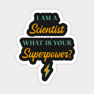 I am A Scientist What Is Your Superpower? Magnet