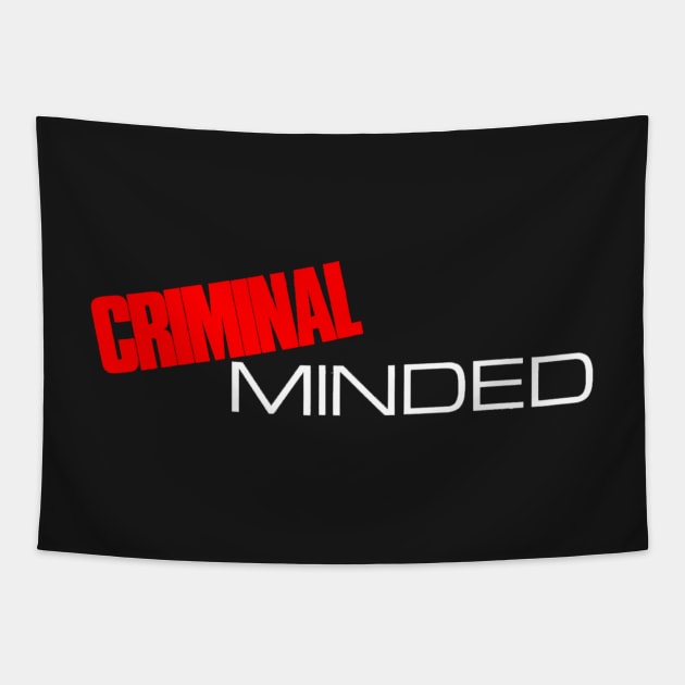 Criminal Minded Tapestry by StrictlyDesigns