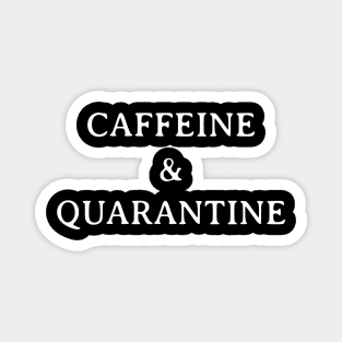 Caffeine and Quarantine Distancing Magnet