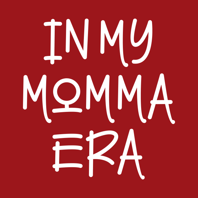 In my Momma Era by chapter2