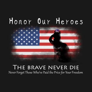 Honor Our Heroes On Memorial Day T-Shirt