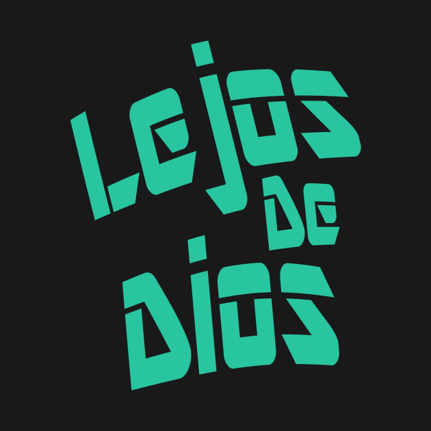 Lejos De Dios - Far From God by Lobo Del Noir