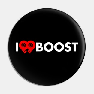 I LOVE BOOST Pin