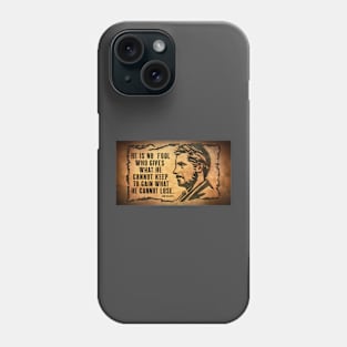 Eternal Wisdom Tee: Jim Elliot's Profound Legacy Phone Case